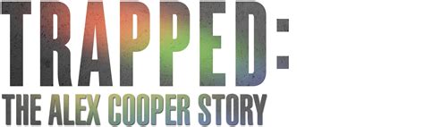 alex cooper story real|Trapped: The Alex Cooper Story 